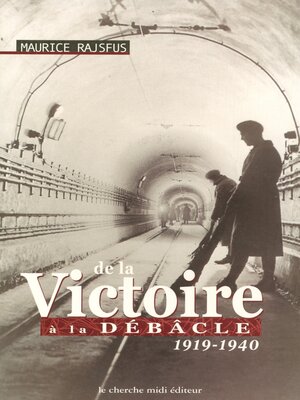 cover image of De la victoire à la débâcle--1919-1940